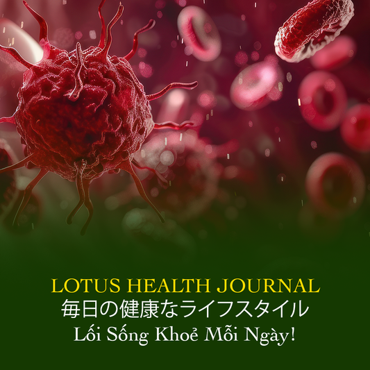 Lotus Health Journal #1 - Chỉ Một Giọt Máu… Có Thể Phát Hiện Ung Thư Tái Phát Sớm Hơn 8 Tháng?