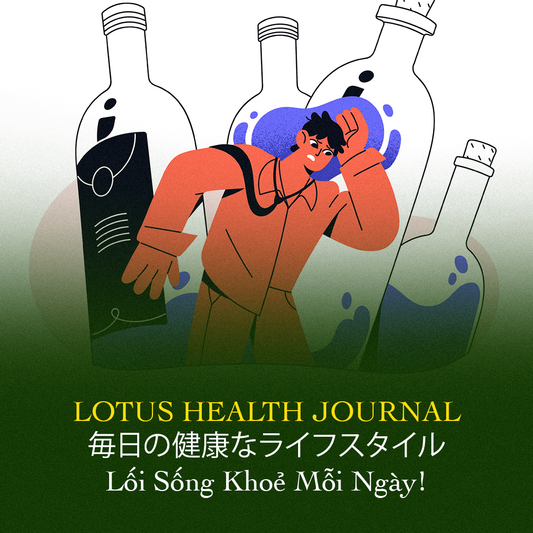 Lotus Health Journal # 8 - 🍷 🍷 Rượu – “kẻ đẩy nhanh tuổi sinh học” mà ít ai để ý