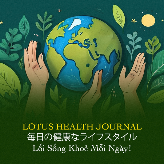 Lotus Health Journal # 13 - Earth Week 2026