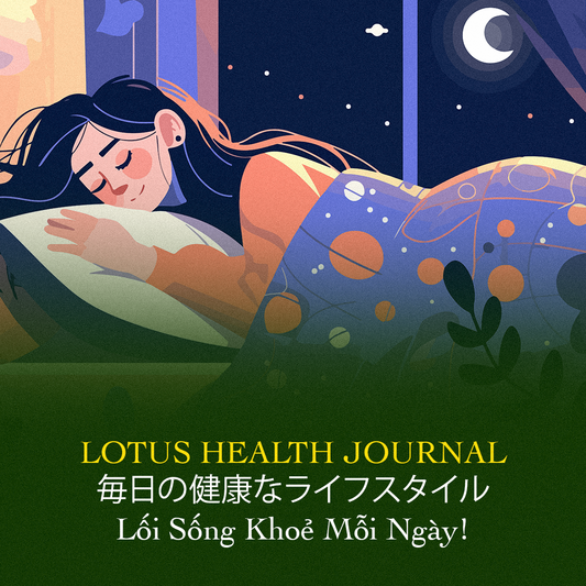 Lotus Health Journal # 14 - 6 TIẾNG NGỦ – ĐỦ HAY CHỈ LÀ ẢO GIÁC?