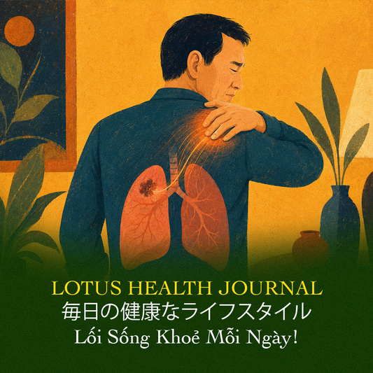 LOTUS HEALTH JOURNAL #23 - ĐAU LƯNG… NHƯNG NGUỒN GỐC LẠI TỪ PHỔI?